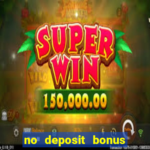 no deposit bonus casino online