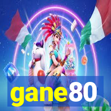 gane80