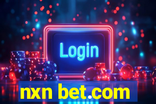 nxn bet.com