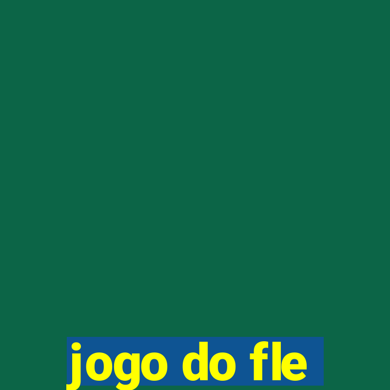 jogo do fle