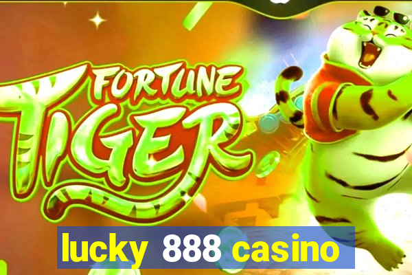 lucky 888 casino