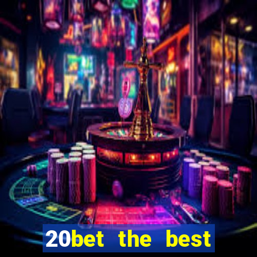 20bet the best online casino in india