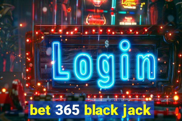 bet 365 black jack