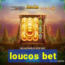 loucos bet