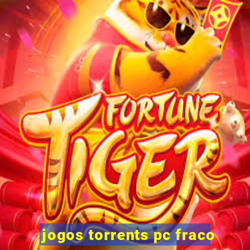 jogos torrents pc fraco