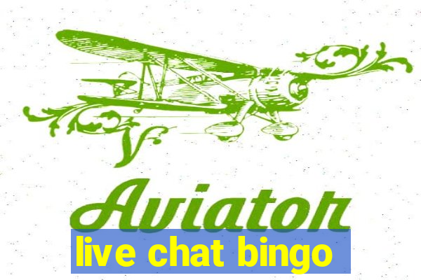 live chat bingo