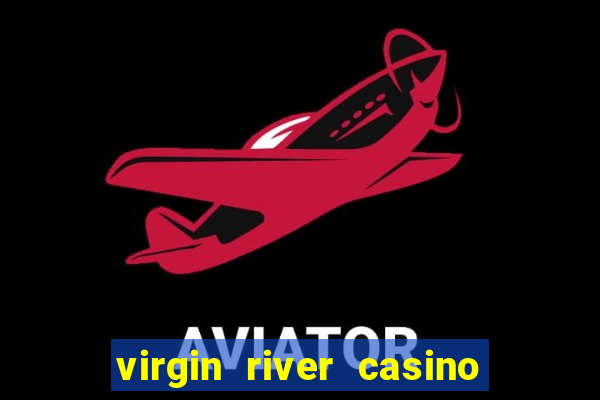 virgin river casino in mesquite nevada