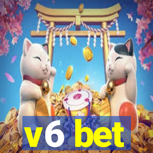 v6 bet