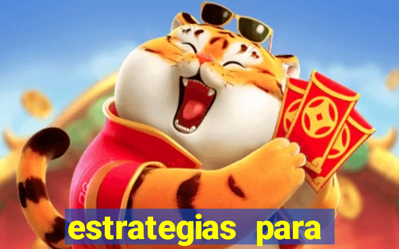 estrategias para jogar tiger fortune