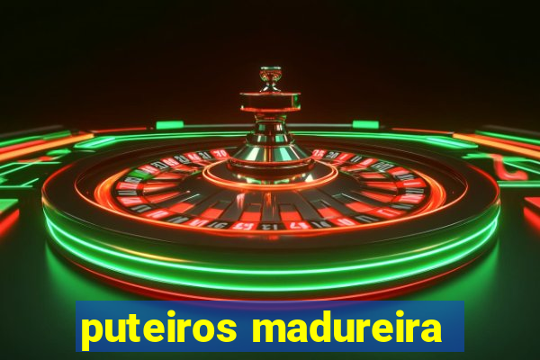 puteiros madureira