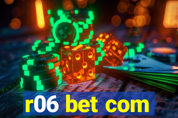 r06 bet com