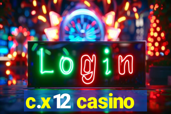 c.x12 casino