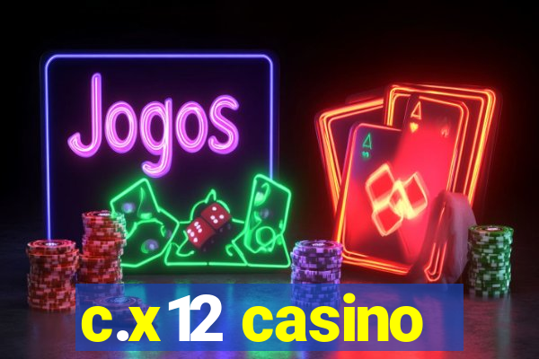 c.x12 casino