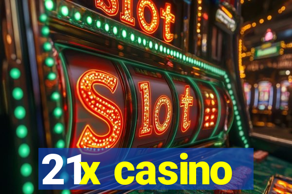 21x casino