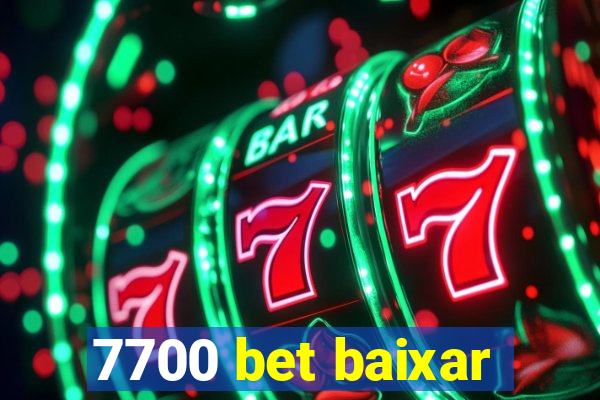 7700 bet baixar