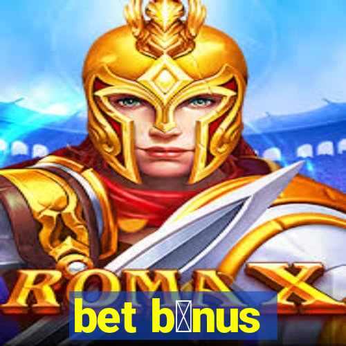 bet b么nus