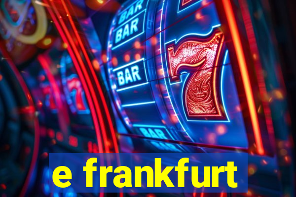 e frankfurt