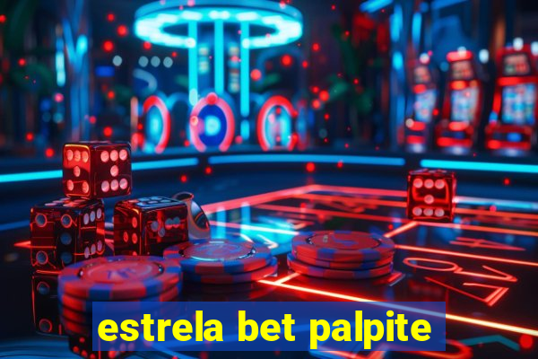 estrela bet palpite