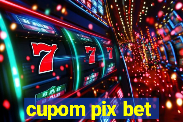 cupom pix bet