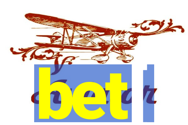 bet[