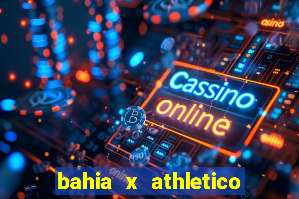 bahia x athletico pr onde assistir