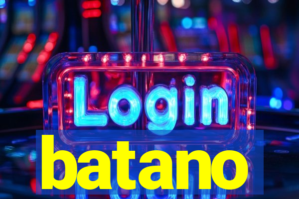 batano