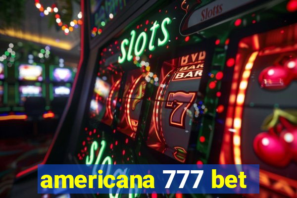 americana 777 bet