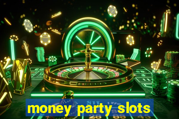 money party slots