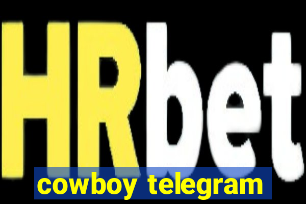 cowboy telegram