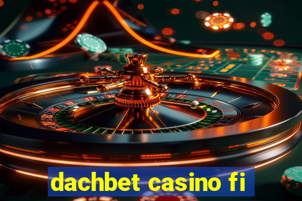 dachbet casino fi