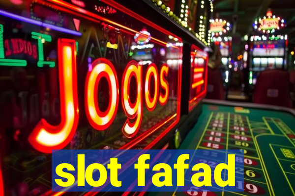 slot fafad