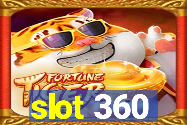 slot 360