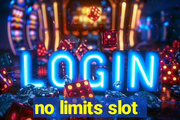 no limits slot