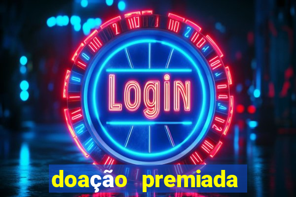 doação premiada bingo resultado