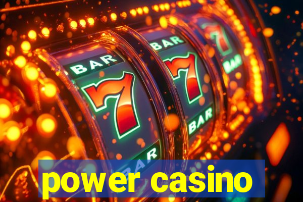 power casino