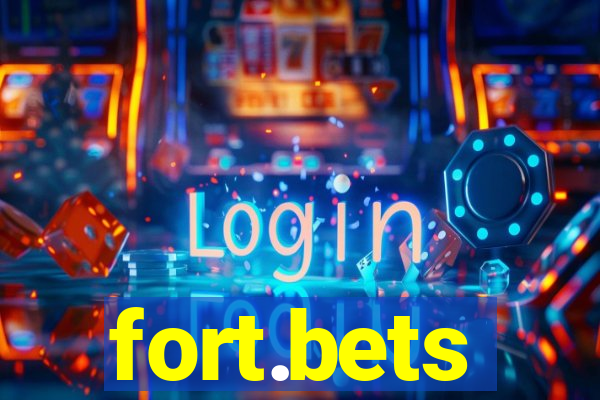 fort.bets