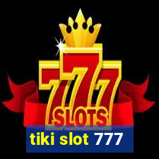 tiki slot 777