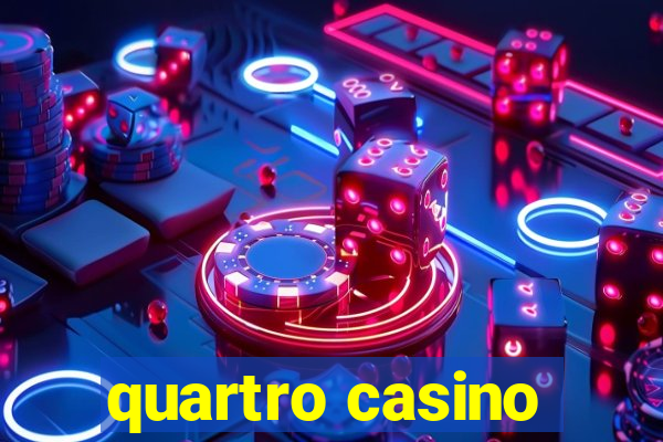 quartro casino