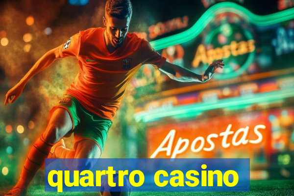 quartro casino