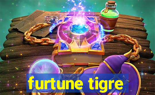 furtune tigre