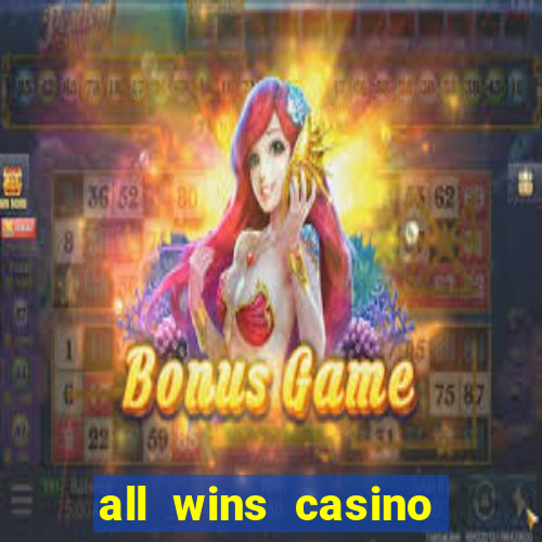 all wins casino 100 free spins