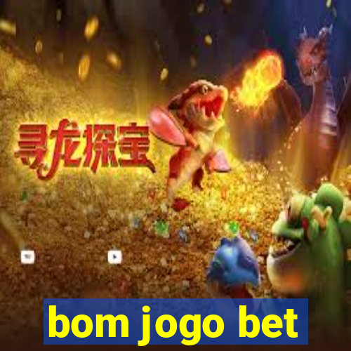 bom jogo bet