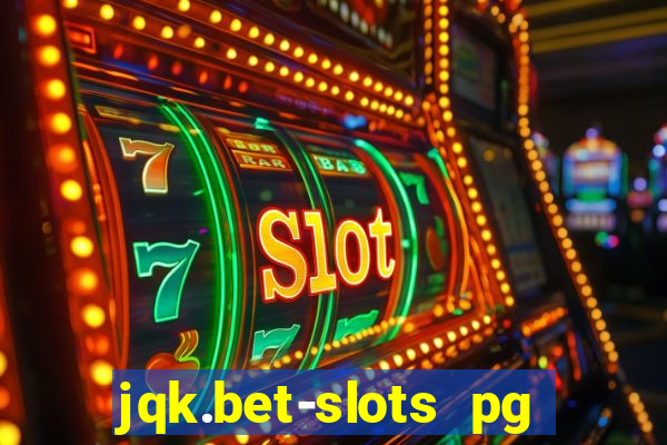 jqk.bet-slots pg online games