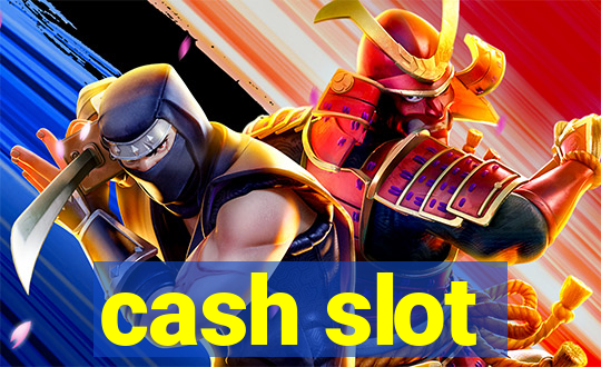 cash slot