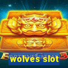 wolves slot