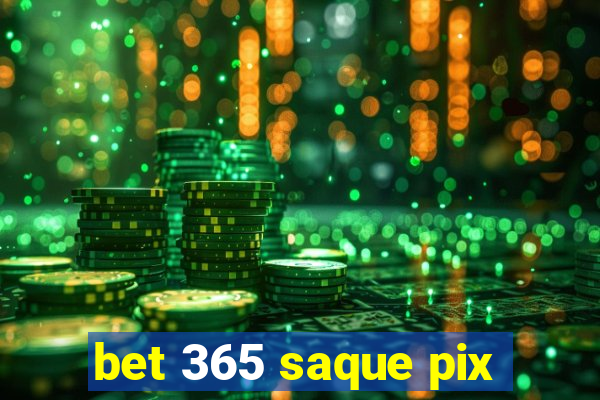 bet 365 saque pix