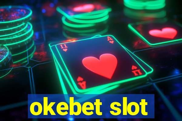 okebet slot