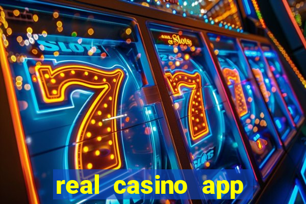 real casino app real money