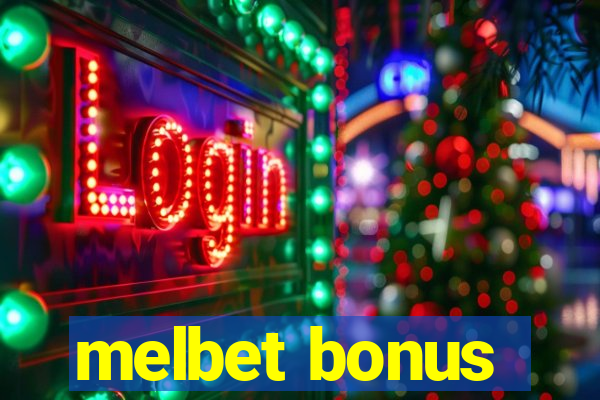 melbet bonus