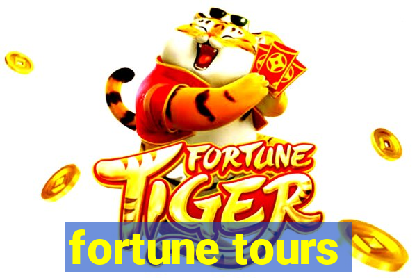 fortune tours